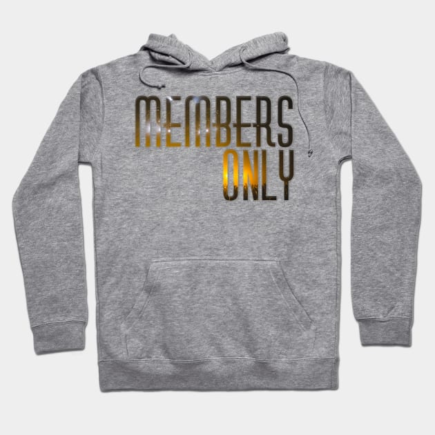 Members Only Hoodie by afternoontees